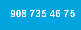 908 735 46 75 908 735 46 75